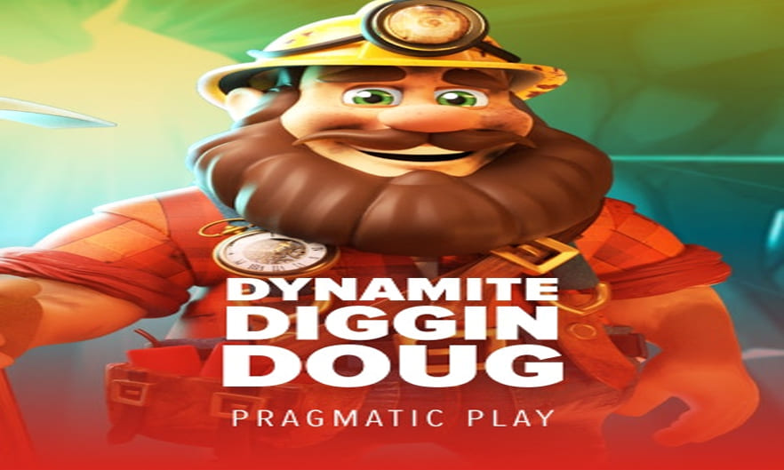 Dynamite Diggin’ Doug: Gali Harta Karun dan Raih Kemenangan